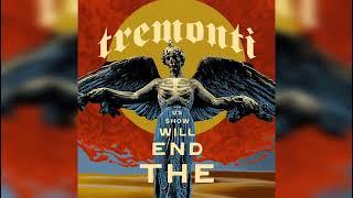 Tremonti - The End Will Show Us How [Full Album]