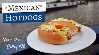 Mexican Inspired Hotdogs | From The Galley #76