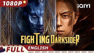 【ENG SUB】Fighting Darksider | Fantasy Action Adventure | Chinese Movie 2023 | iQIYI MOVIE THEATER