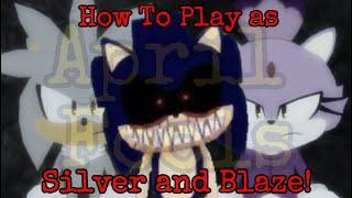 (April Fools) How To Play As Blaze & Silver! | V1.12 Sonic.EXE: The Disaster