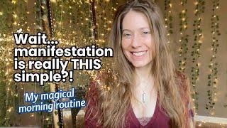 My simple & fast manifestation morning routine (works like magic)