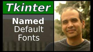 Tkinter - Named Default Fonts