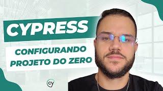 Cypress: Como configurar projeto do Zero e escrever seus primeiros testes 