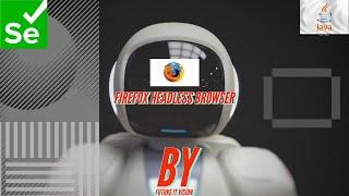 Firefox Headless Browser test With Java Selenium  | Selenium Firefox headless browser test