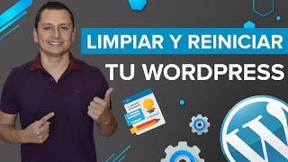  Como REINICIAR y RESTAURAR configuración de WordPress para empezar de cero