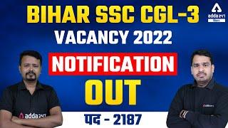 BSSC CGL 3 Vacancy 2022 | Bihar SSC CGL 3 Notification | Exam Pattern | Syllabus | Age Limit