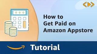 How to Get Paid on Amazon Appstore