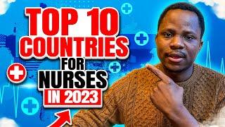 "Top 10 Highest Paying Countries for Nurses in 2023 | Nursing Salaries & Career Opportunities"