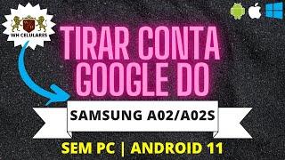 Tirar conta google do A02/A02S sem pc Android 11