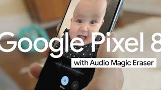 Google Pixel 8: Audio Magic Eraser