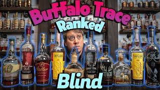 The Buffalo Trace Lineup Blind Ranked!