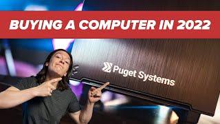 Buying a Pre-built Computer in 2022 - My Dream Puget System