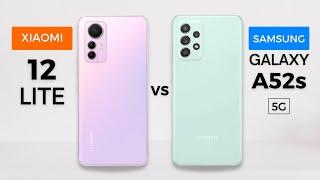 Xiaomi 12 Lite vs Samsung Galaxy A52s 5G | Which one should you buy?