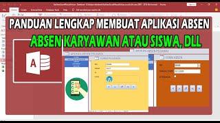 MEMBUAT APLIKASI ABSEN SISWA, KARYAWAN, PEGAWAI DLL MENGGUNAKAN MICROSOFT ACCES