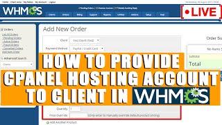 [LIVE] How to provide cPanel account to a client in WHMCS?