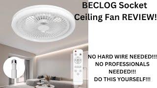 BECLOG Socket Ceiling Fan with Light REVIEW!