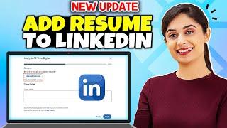 How to Add or Upload Resume to LinkedIn 2024 [ Easy Way ]