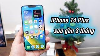 Hối hận khi mua iPhone 14 Plus không? Review sau gần 3 tháng dùng