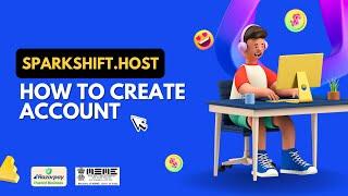 Step-by-Step Guide: Creating Your Account on SparkShift.host