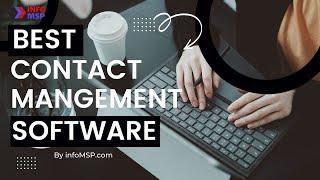 Know The 10 Best Contact Management Software