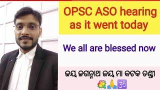 OPSC ASO Hearing update: As it went today