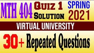 MTH404 Quiz 1 Solution Spring 2021|MTH 404|QUIZ 1|Solution|Spring 2021|virtual University|VU.