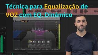 Equalização de VOZ com EQ Dinâmico