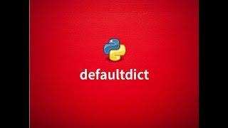 Exploring collections: defaultdict in Python