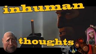 [YTP] Inhuman Thoughts