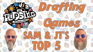 Sam & JT's Top 5 Drafting Games