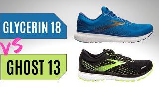 Brooks Glycerin 18 Vs Ghost 13 | Best Brooks Running Shoe?