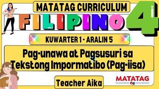 MATATAG Filipino 4 Grade 4 Kuwarter 1 Aralin 5 Pag-unawa at Pagsusuri sa Tekstong Impormatibo