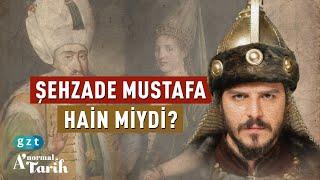 Şehzade Mustafa neden öldürüldü?