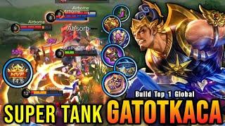 SUPER TANK!! Gatotkaca Best Build Tank MVP Play!! - Build Top 1 Global Gatotkaca ~ MLBB