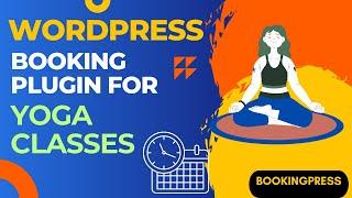 Yoga Classes Booking Plugin | WordPress Bookings Plugin for Yoga Classes Website | BookingPress