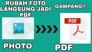 Mudah Sekali - Cara Merubah Foto Menjadi PDF ( JPG ke PDf ) Di Android