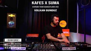 Volkan Gunduz || Kafes X Suma Presents | Expand Your DanceFloor #02