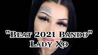 Lady Xo - Type Beat 2021 "Bando" - (Music Audio)