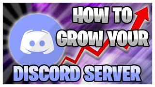 How To Grow Your Discord Server EASY!! (2021)