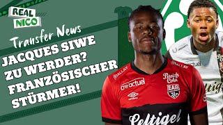 Jacques Siwe zu Werder? / Französischer Stürmer! /Erste Gespräche !