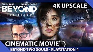 Beyond Two Souls: Remastered - Cinematic Movie (Chronological Order) 4K