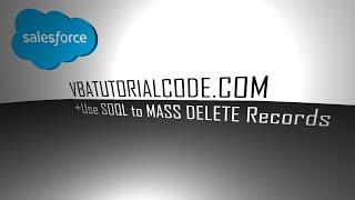 Salesforce SOQL MASS DELETE Custom Object Records