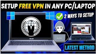 How to Setup Free VPN in Your Windows PC 2024Add VPN in Windows 11/10/8.1/7 PC & LAPTOPinstall VPN