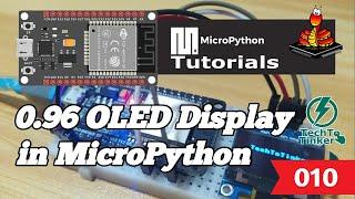 010 - ESP32 MicroPython: 0.96 OLED in MicroPython