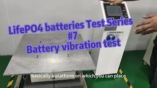 LifePO4 batteries Test Series #7 Battery vibration test