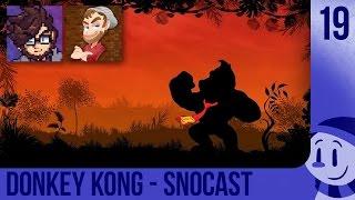 snoCast - We Love Donkey Kong (feat. Furst & SteveOHobo) // Ep. 19