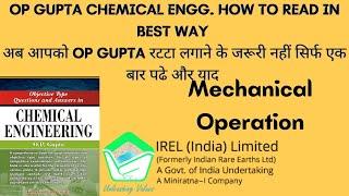 Mechanical Operation OP Gupta For IREL Exam Point of view For chemical engg