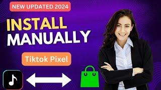 How to Install  Tiktok Pixel on Shopify | Tiktok Pixel Manually | Shopify Tiktok Pixel