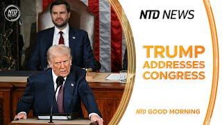 Trump Addresses Joint Session of Congress; Tariffs on Mexico, Canada, China Spark Backlash