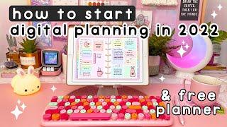 How to Get Started with Digital Planning in 2022 & FREE Digital Planner 